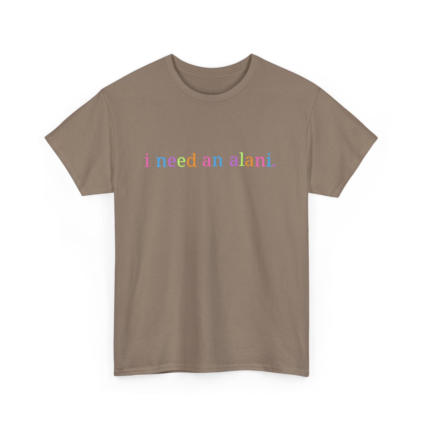 Unisex Heavy Cotton Tee: I Need an Alani, Casual Wear, Summer Essentials, Gift for Friends, Everyday Comfort